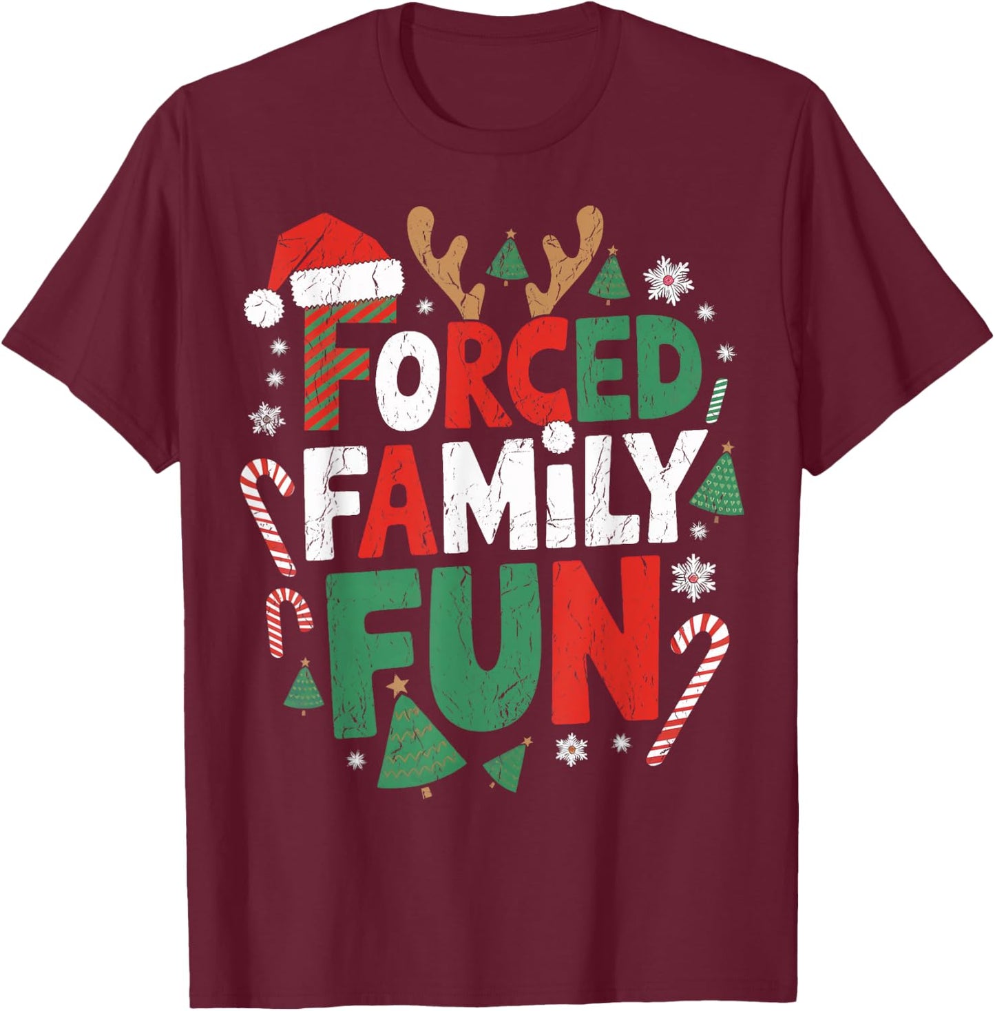 Funny Forced Family Fun Christmas Family Christmas Gathering T-Shirt - T-Shirt | Maroon