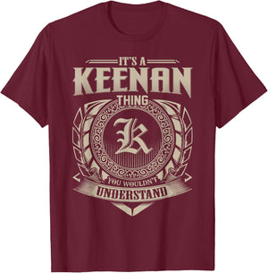 It's A KEENAN Thing You Wouldn't Understand Name Vintage T-Shirt - T-Shirt | Maroon