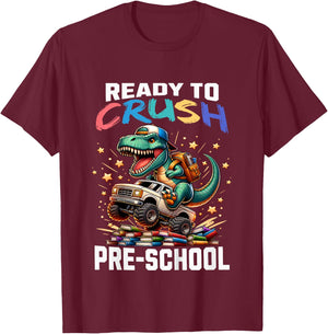 Ready to Crush Preschool Back to School T-Rex Dinosaur Truck T-Shirt - T-Shirt | Maroon