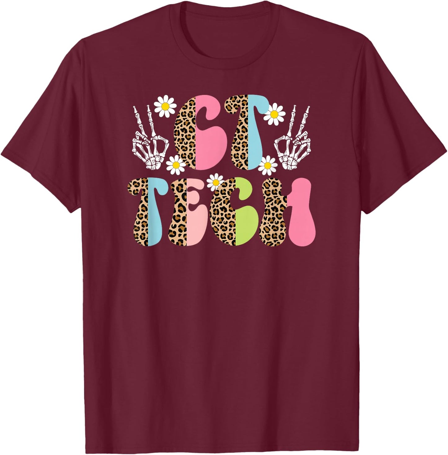 CT Tech Leopard Computed Tomography Technologist T-Shirt - T-Shirt | Maroon