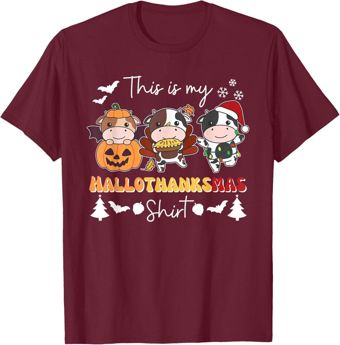 Cow Christmas Halloween This is My Hallothanksmas T-Shirt - T-Shirt | Maroon