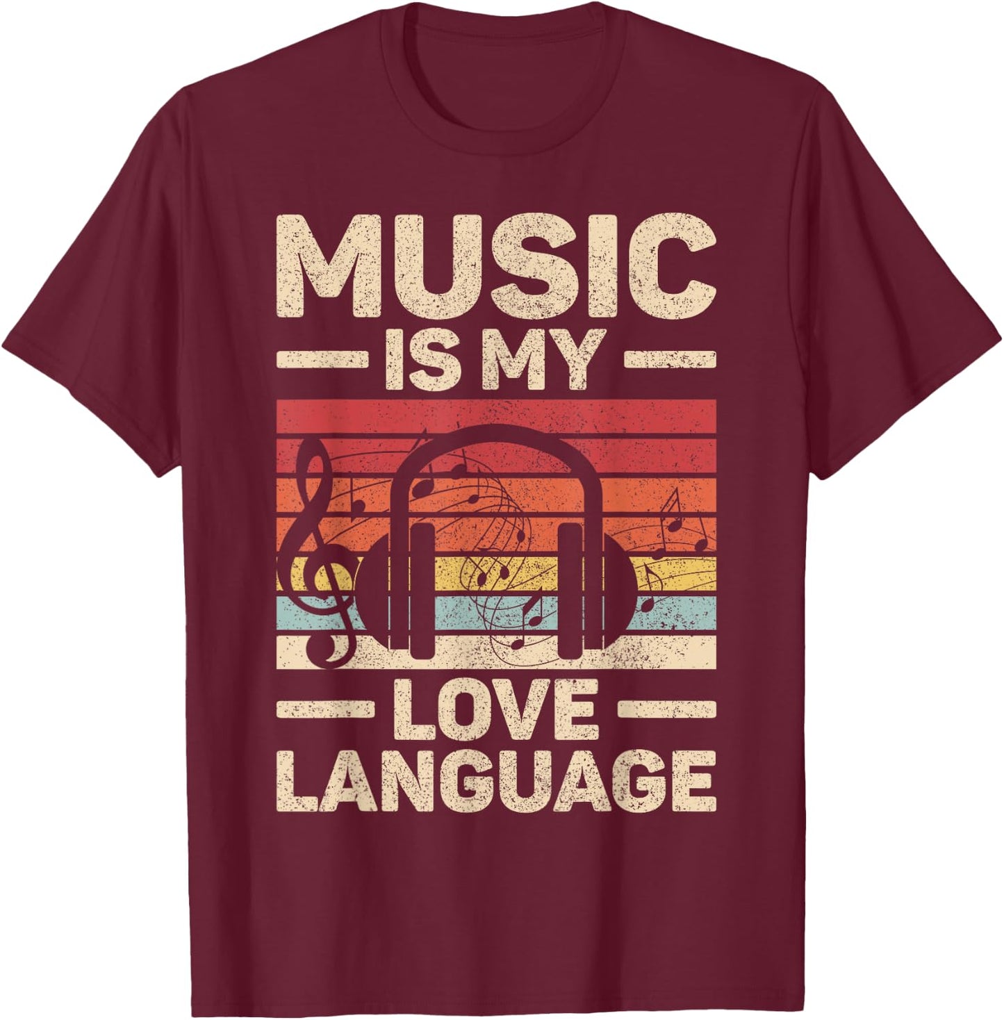 Music Is My Love Language Musician Outfit EDM Music Lover DJ T-Shirt - T-Shirt | Maroon