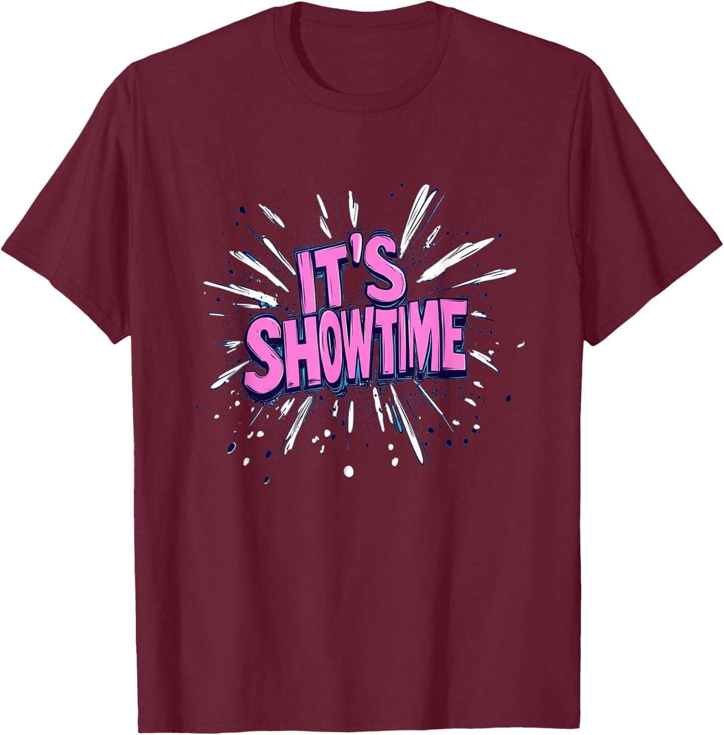 Nice It's Showtime Emblem for Boys and Girls T-Shirt - T-Shirt | Maroon