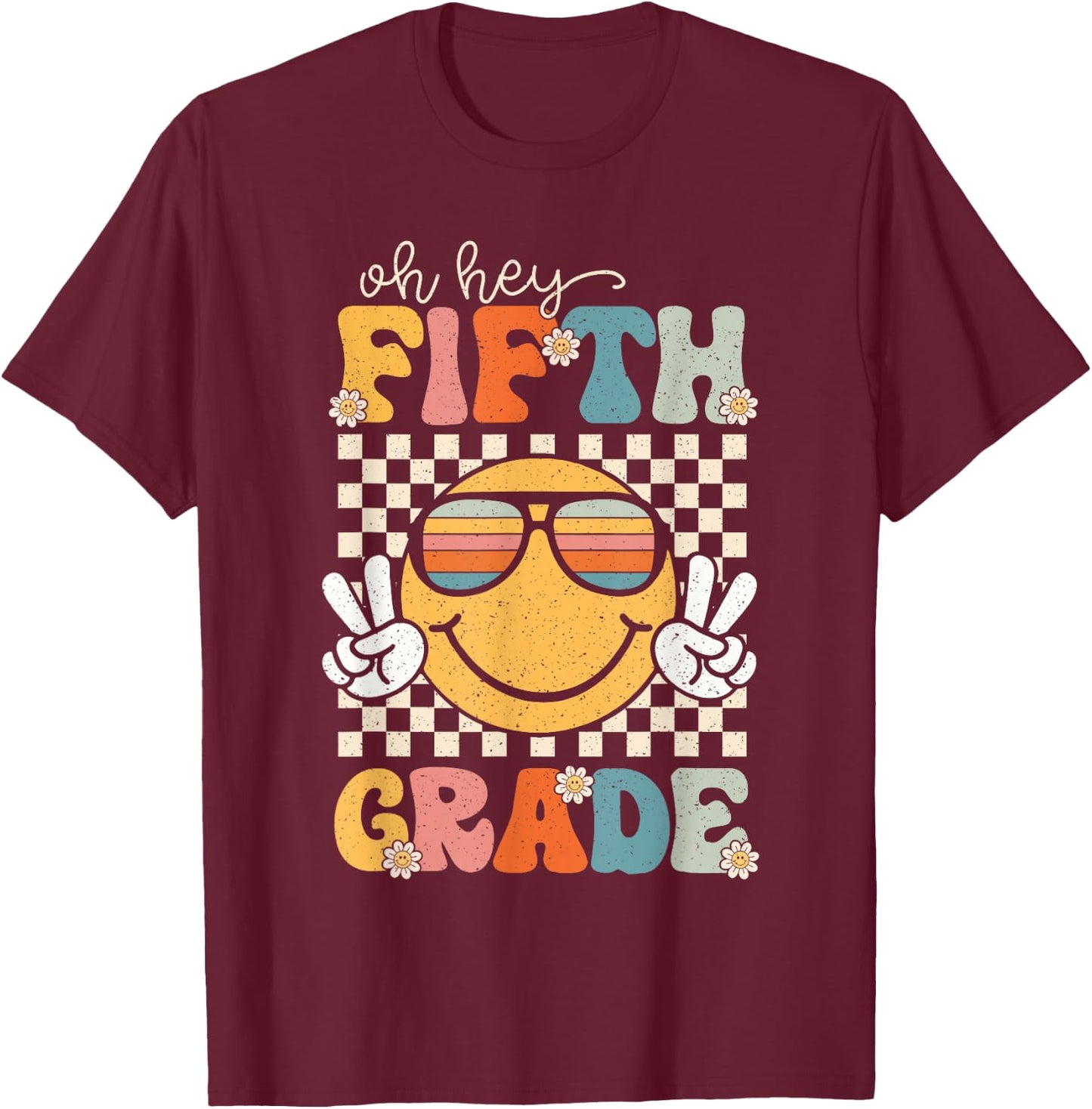 Fifth Grade Oh Hey Smile Retro Back To School 5th Grade T-Shirt - T-Shirt | Maroon