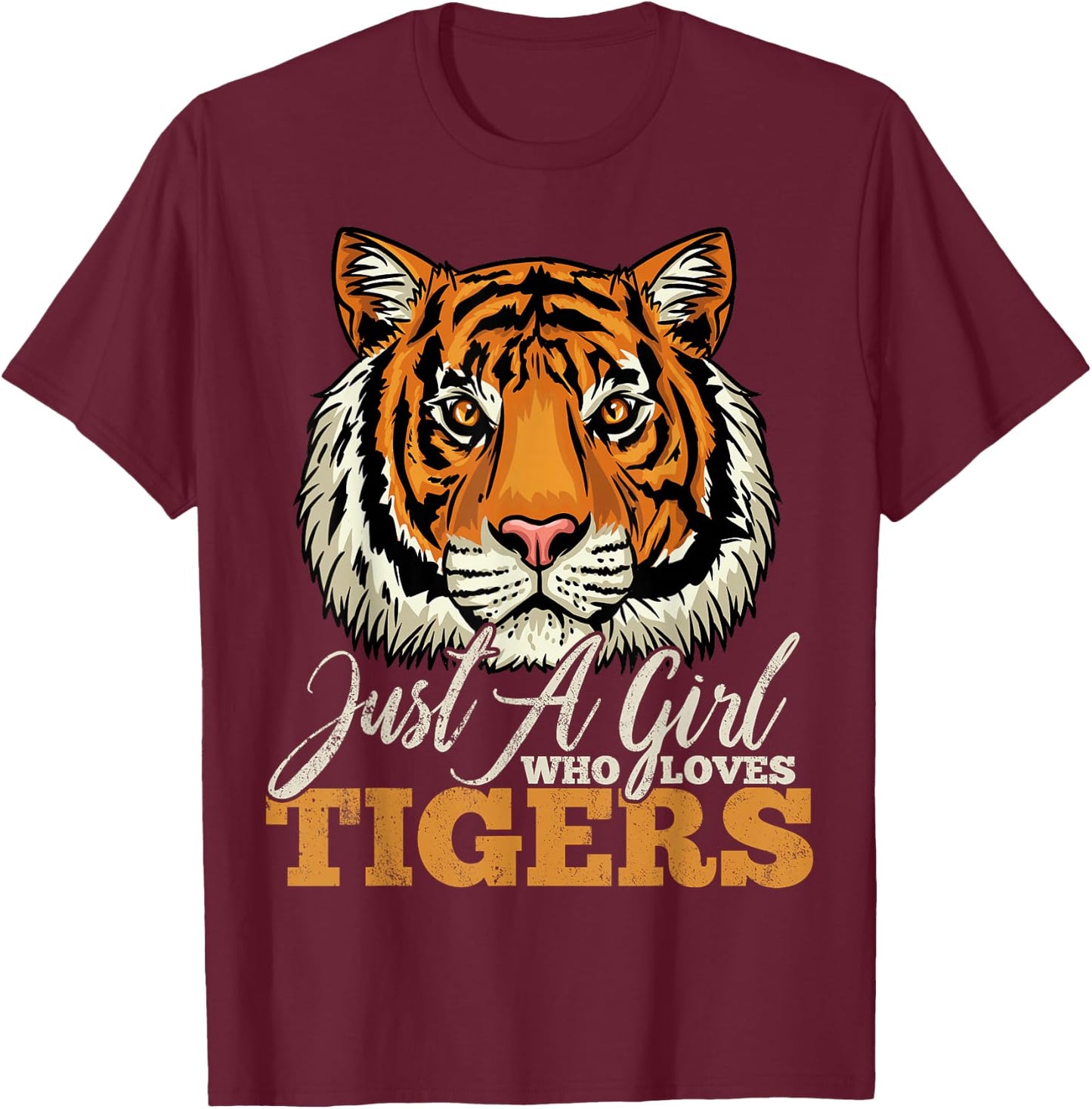 Tiger Just a Girl Who Loves Tigers Gift Tiger Lovers T-Shirt - T-Shirt | Maroon