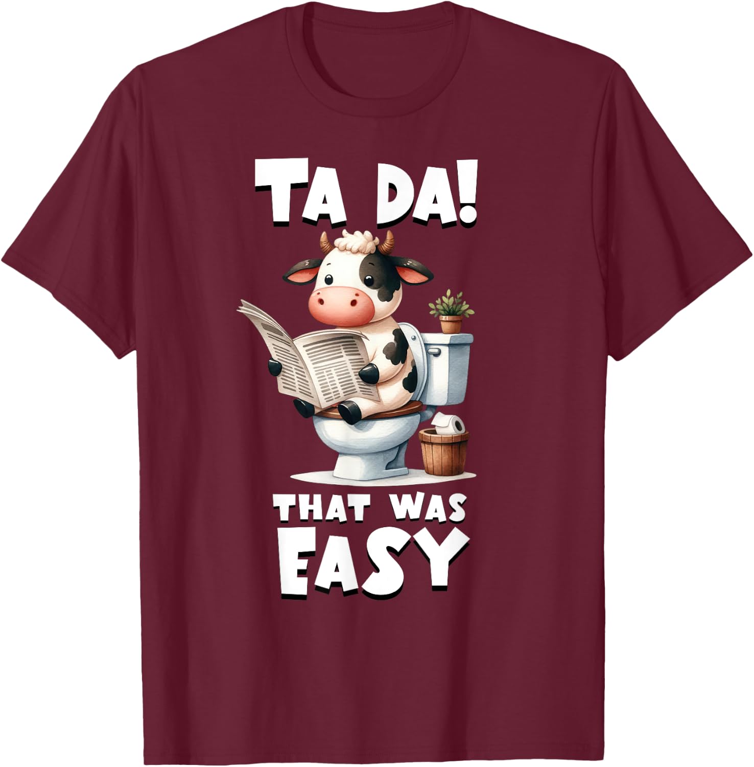 Tada! That Was Easy - Toddler Funny Cow Potty Training T-Shirt - T-Shirt | Maroon