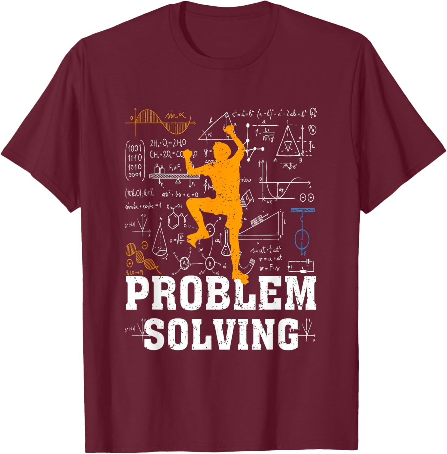 Mathematician Math Lovers of Climbing Problem Solving T-Shirt - T-Shirt | Maroon