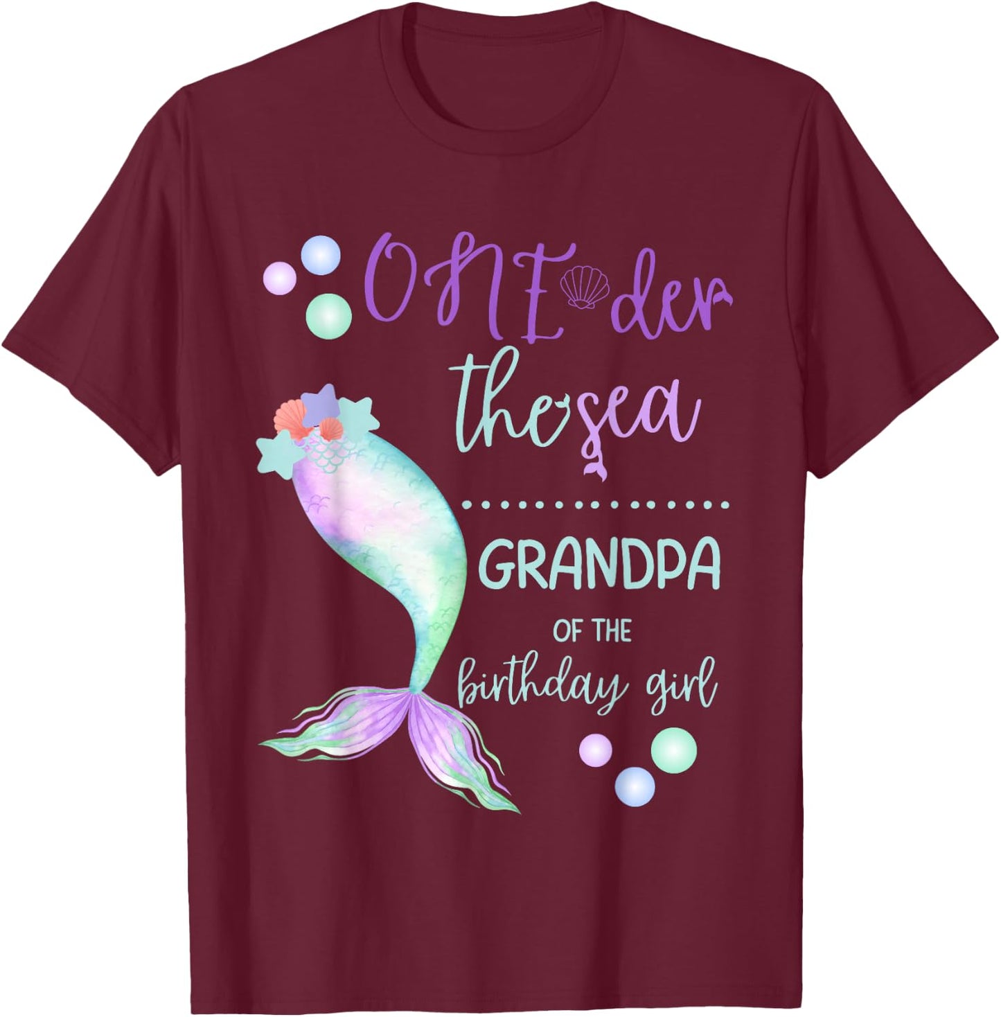 Grandpa 1st Birthday Mermaid Oneder The Sea Family Matching T-Shirt - T-Shirt | Maroon