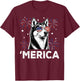 Siberian Husky Dog 'Merica Patriotic 4th of July USA Flag T-Shirt - T-Shirt | Maroon