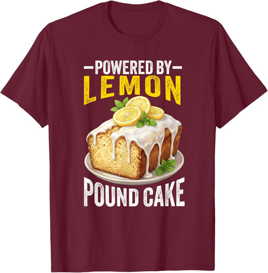 Lemon Pound Cake Lover Hilarious Funny Pound Cake Dessert T-Shirt - T-Shirt | Maroon