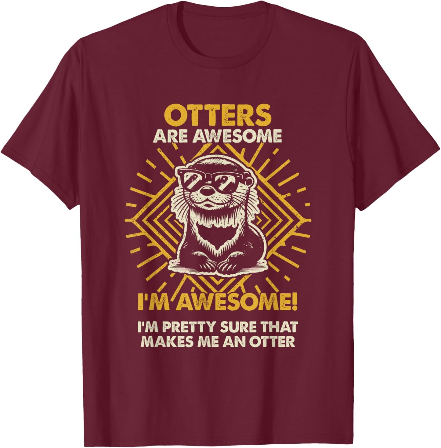 Otters Are Awesome - Funny Otter Mom Dad T-Shirt - T-Shirt | Maroon