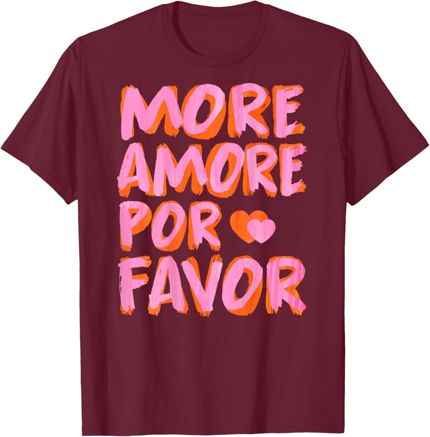 More Amore Por Favor X Mehr Liebe Selbstliebe Selflove Back , black T-Shirt - T-Shirt | Maroon