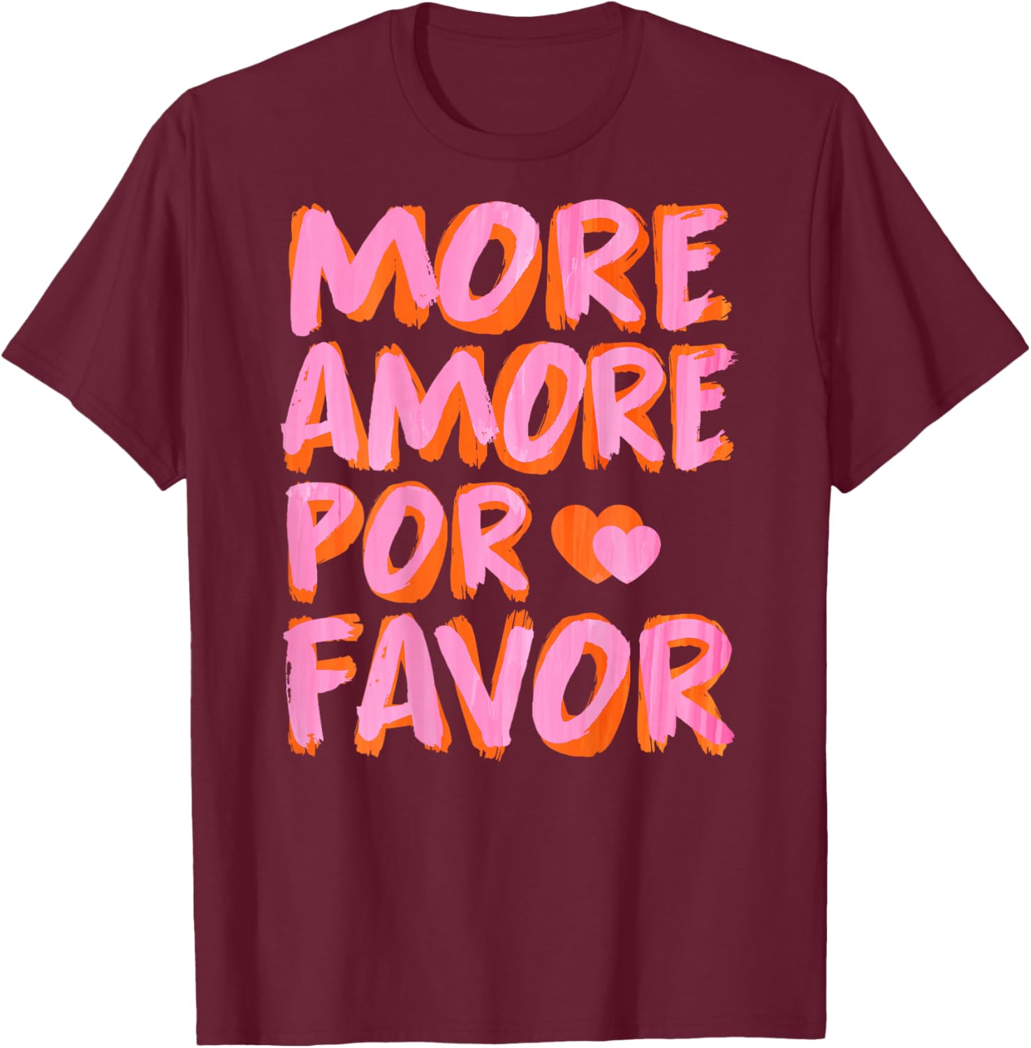 More Amore Por Favor X Mehr Liebe Selbstliebe Selflove Back , White T-Shirt - T-Shirt | Maroon