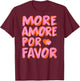 More Amore Por Favor X Mehr Liebe Selbstliebe Selflove Back , White T-Shirt - T-Shirt | Maroon