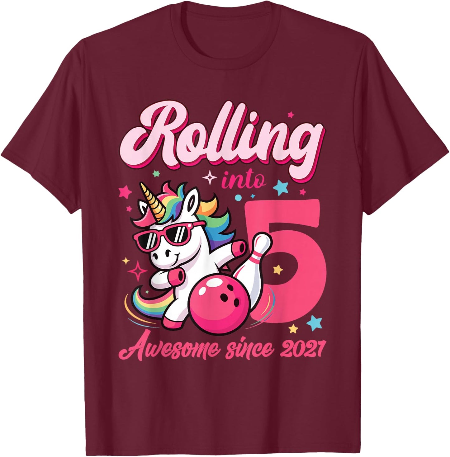 Rolling Into 5 Awesome Since 2021 Unicorn Bowling T-Shirt - T-Shirt | Maroon