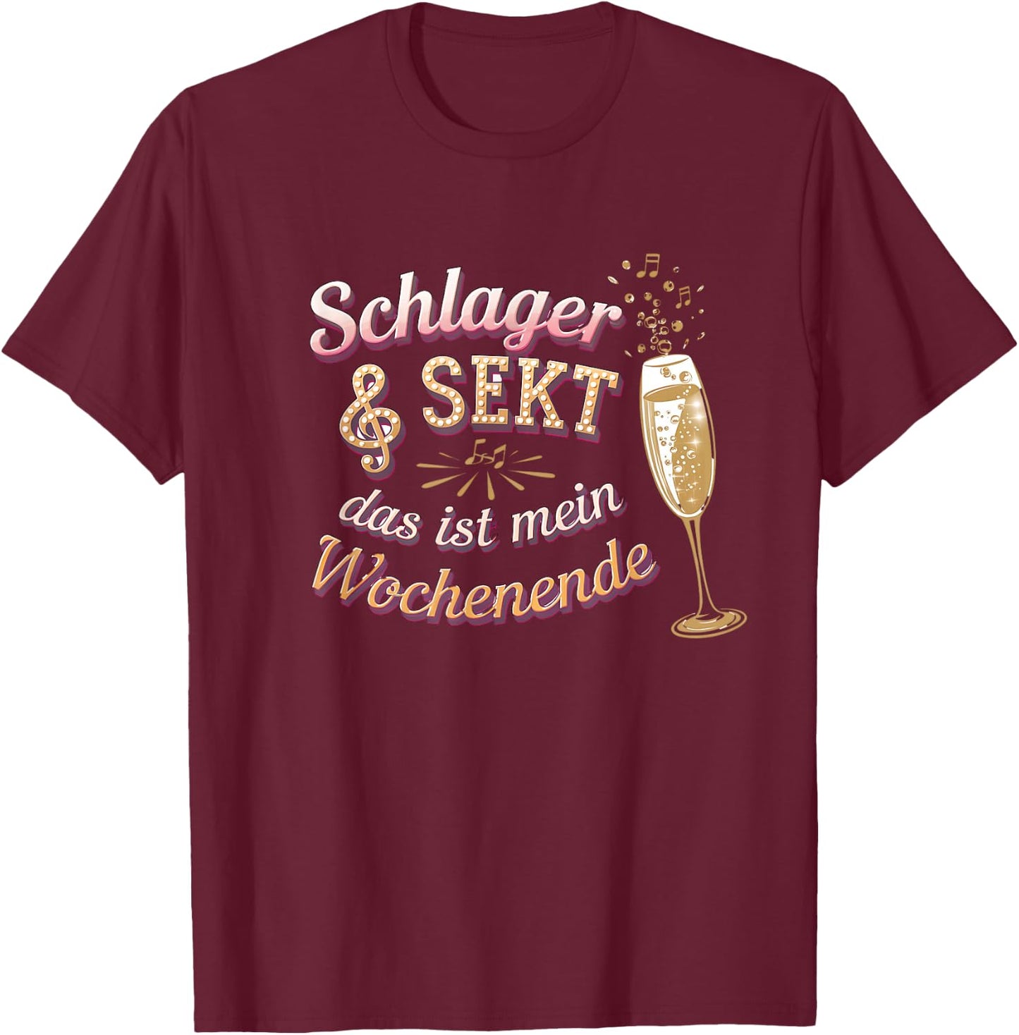 Schlager & Sekt Das Ist Mein Wochenende T-Shirt - T-Shirt | Maroon