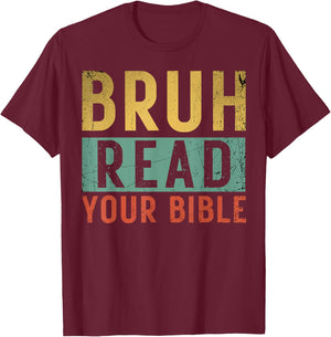 Bruh Meme Read Your Bible God Vintage Modern Christian Faith T-Shirt - T-Shirt | Maroon