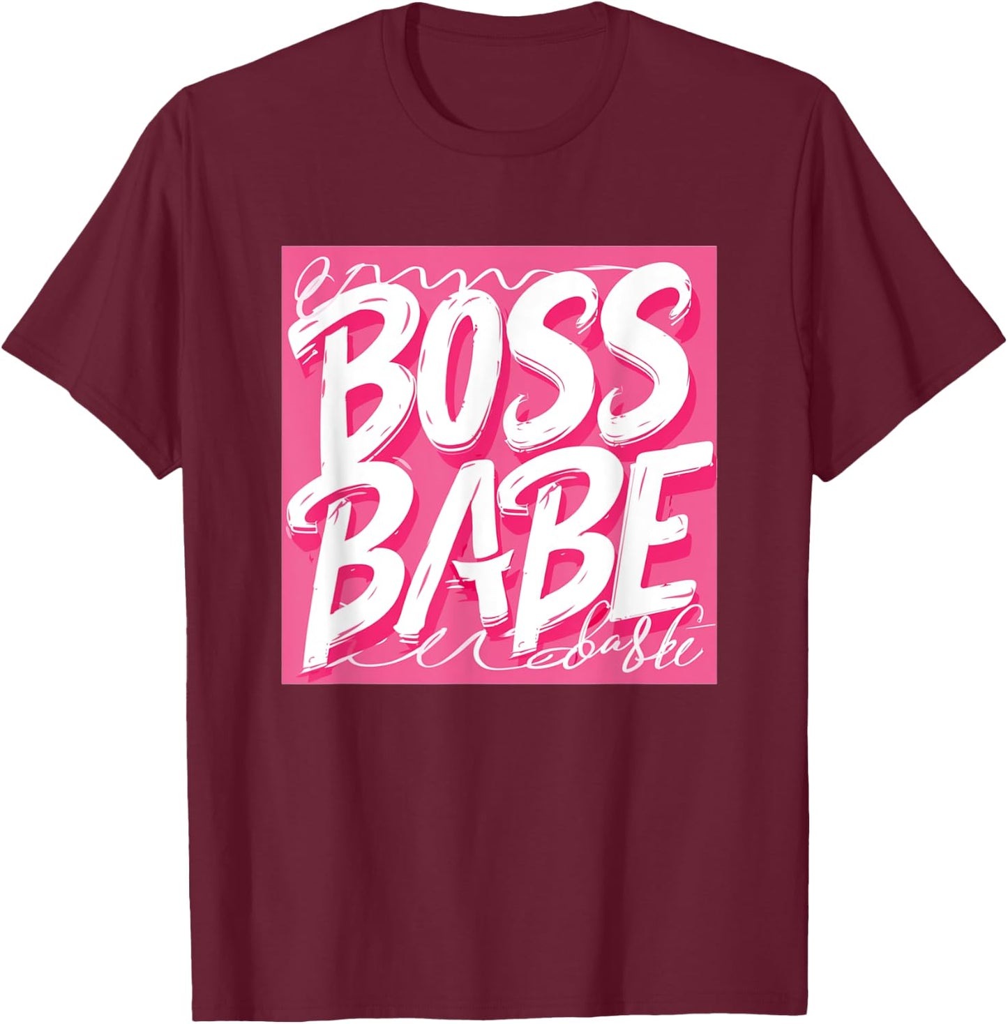 Nice pink Boss Babe Speech T-Shirt - T-Shirt | Maroon