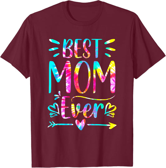 Mother's Day Best Mom Ever Gifts Tie dye Daughter Women Mom T-Shirt - T-Shirt | Maroon