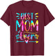 Mother's Day Best Mom Ever Gifts Tie dye Daughter Women Mom T-Shirt - T-Shirt | Maroon