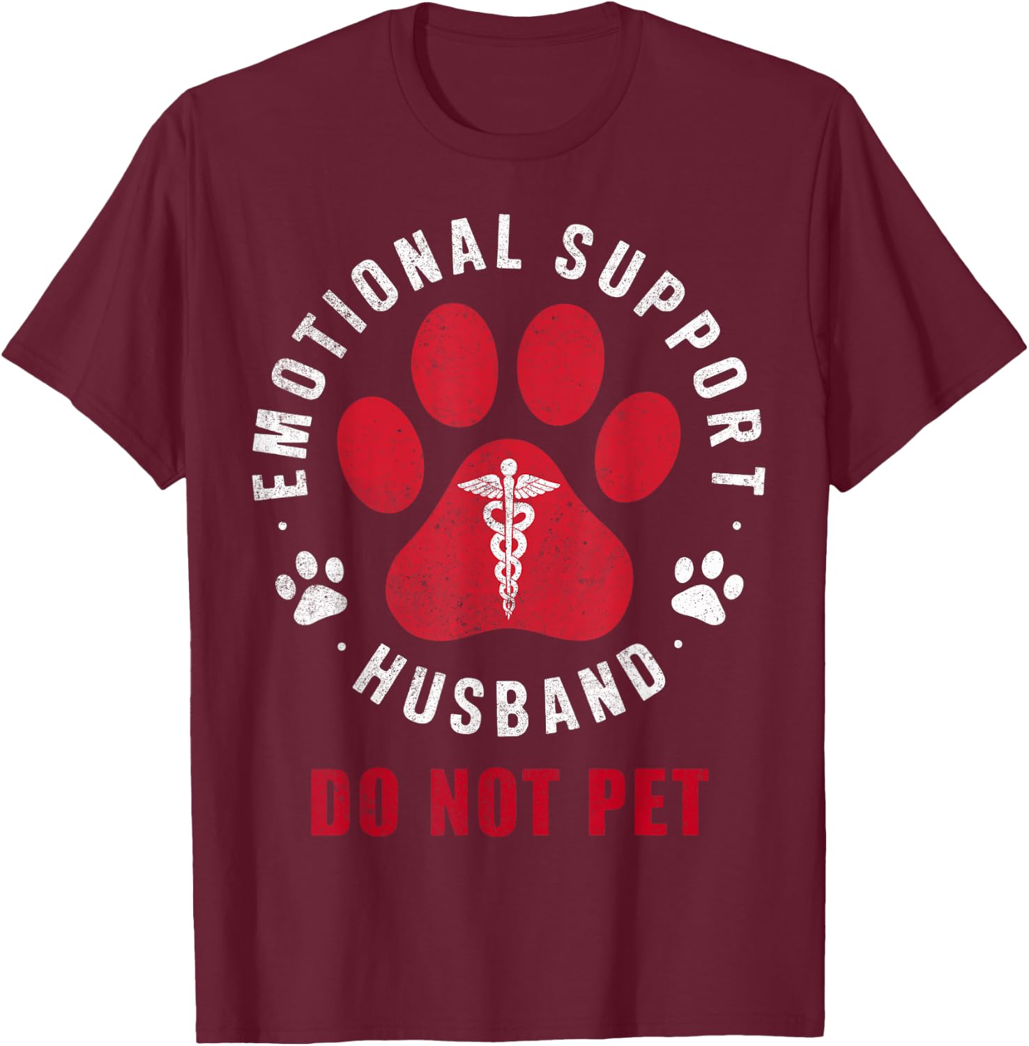 Emotional Support Husband Do Not Pet Funny Retro Vintage T-Shirt - T-Shirt | Maroon
