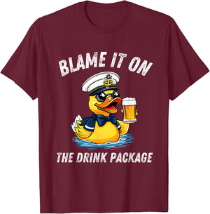 Blame It On the Drink Package Rubber Duck Cruise Cruising T-Shirt - T-Shirt | Maroon