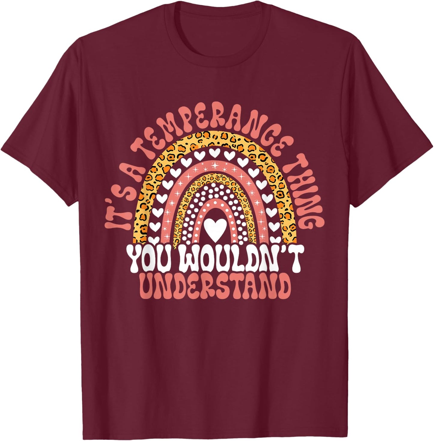 Funny Temperance Name Temperance Birthday Quote Temperance T-Shirt - T-Shirt | Maroon