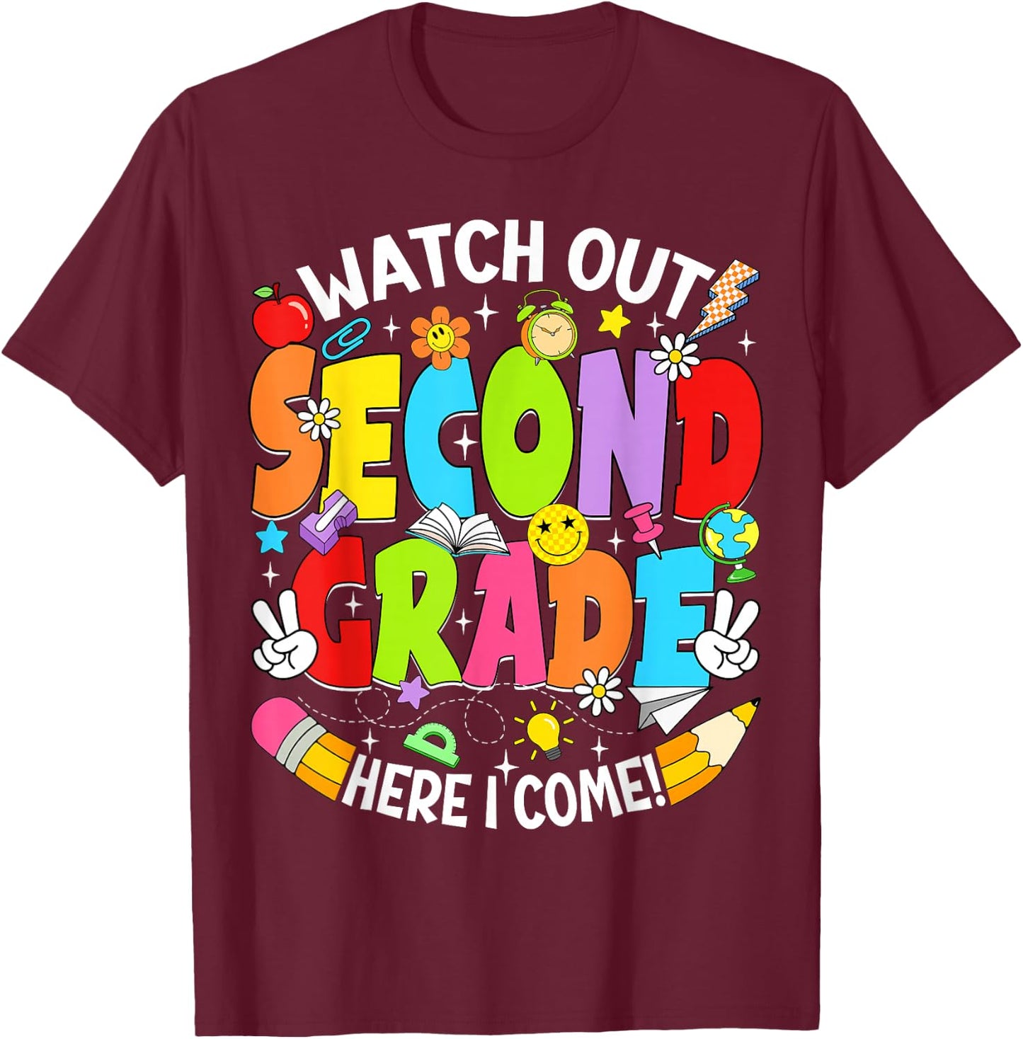 Watch Out Second Grade Here I Come Back to School 2nd Grade T-Shirt - T-Shirt | Maroon