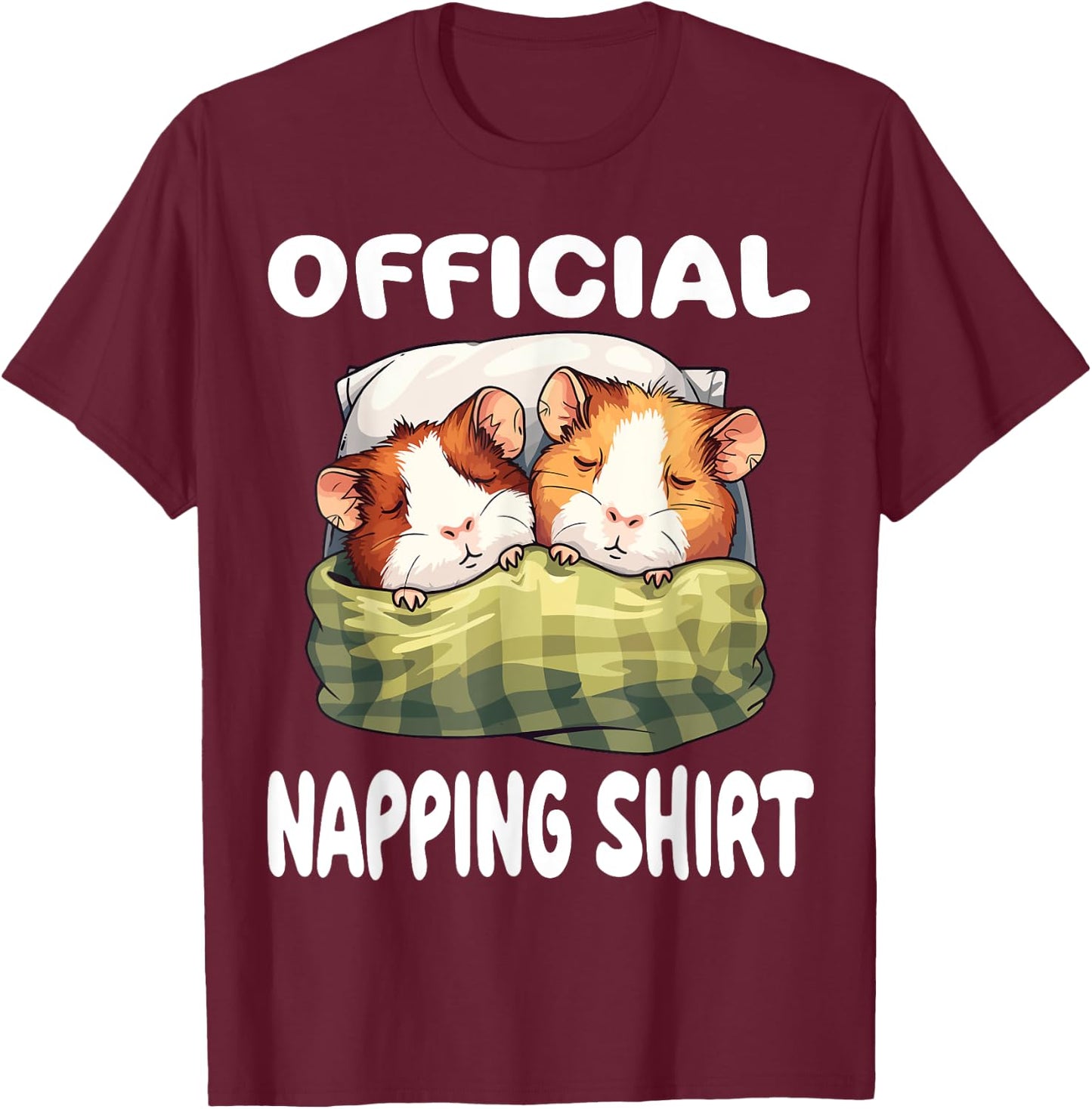 Guinea Pig Official Napping shirt Pajamas Nightgown T-Shirt - T-Shirt | Maroon