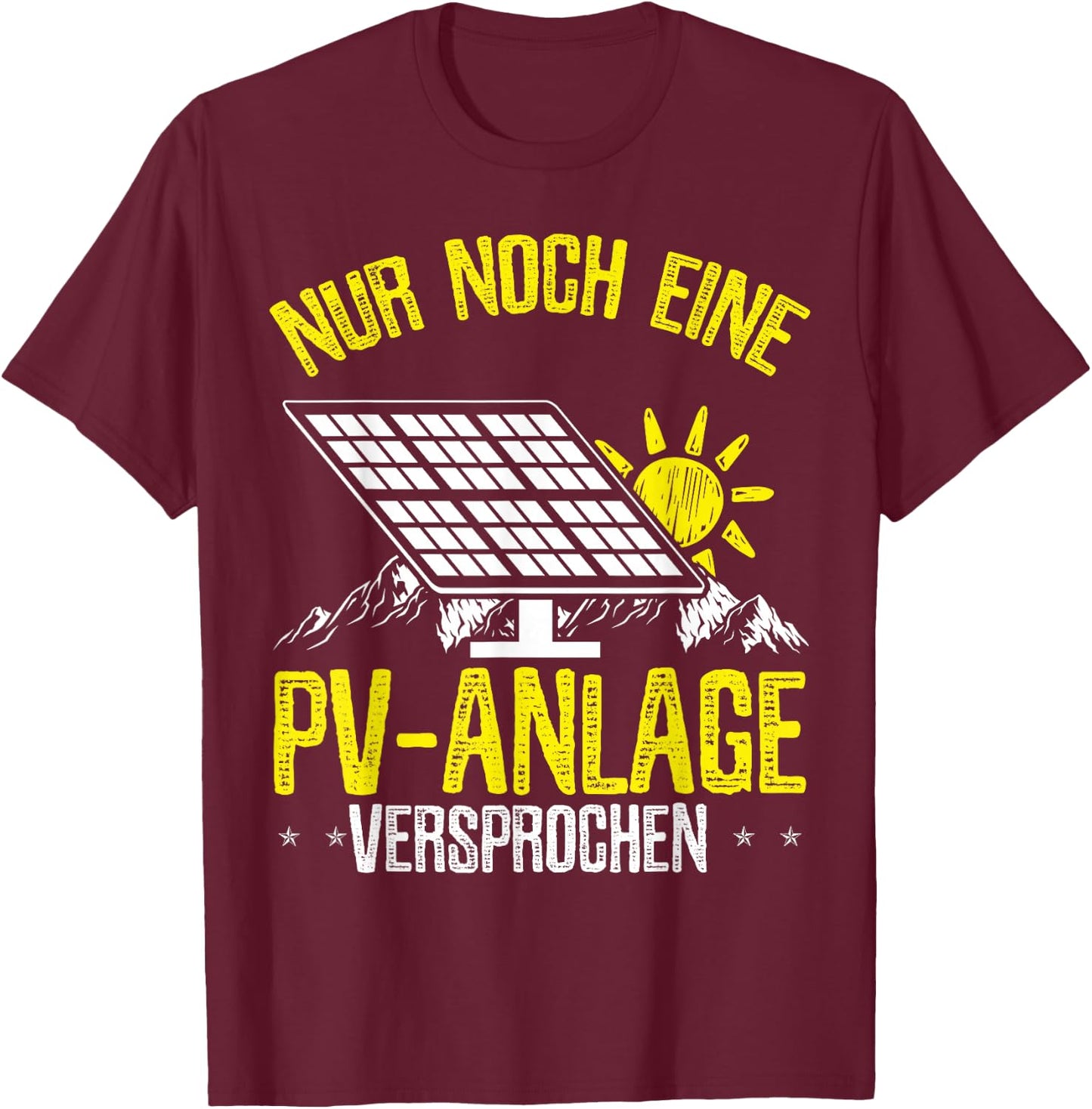 PV Anlagen Photovoltaikanlagen Balkonkraftwerk PV System T-Shirt - T-Shirt | Maroon