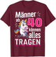 40th Birthday Man Men from 40 Years Saying Funny , black T-Shirt - T-Shirt | Maroon