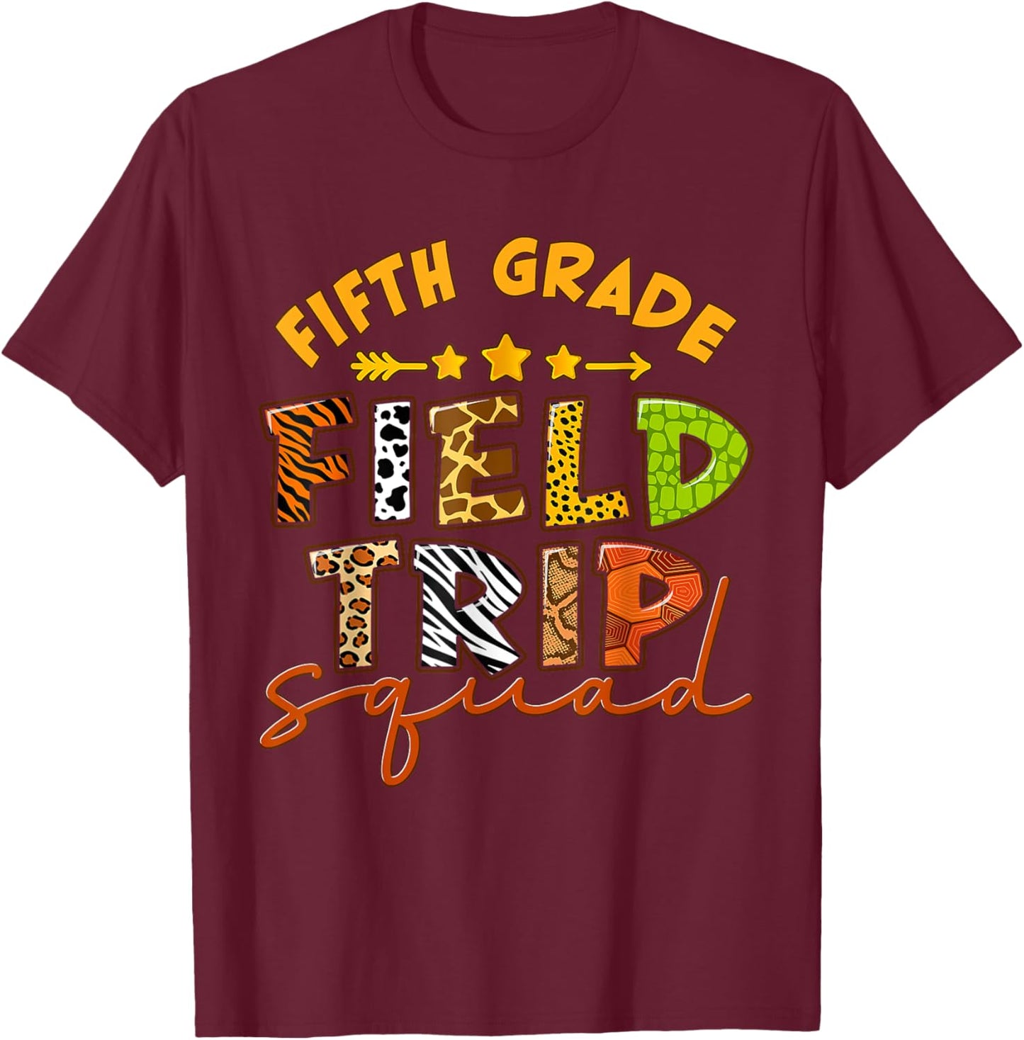 Fifth Grade Field Trip Squad Fun Day School Trip Teacher Kid T-Shirt - T-Shirt | Maroon