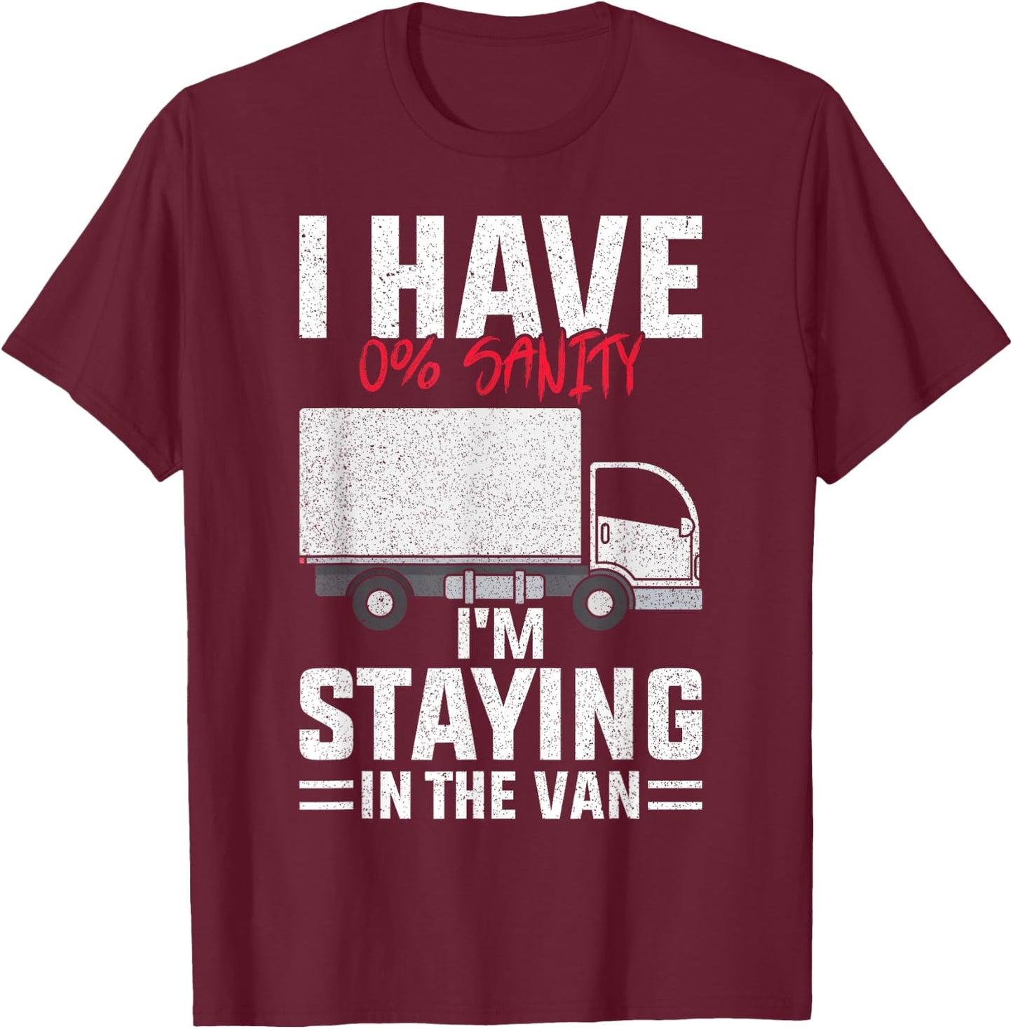 Funny I'm Staying in Tha Van Phasmophobia Man Women T-Shirt - T-Shirt | Maroon