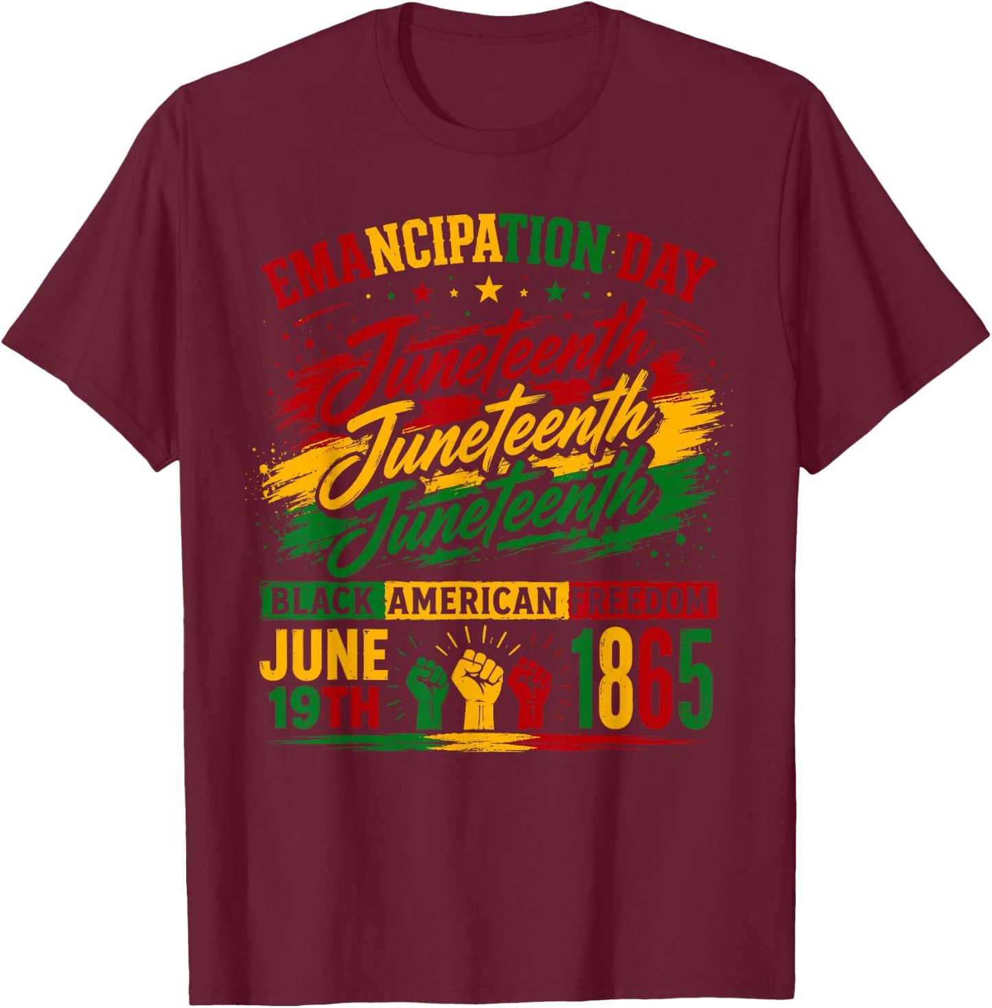 Emancipation Day Juneteenth 1865 Freedom African Pride T-Shirt - T-Shirt | Maroon