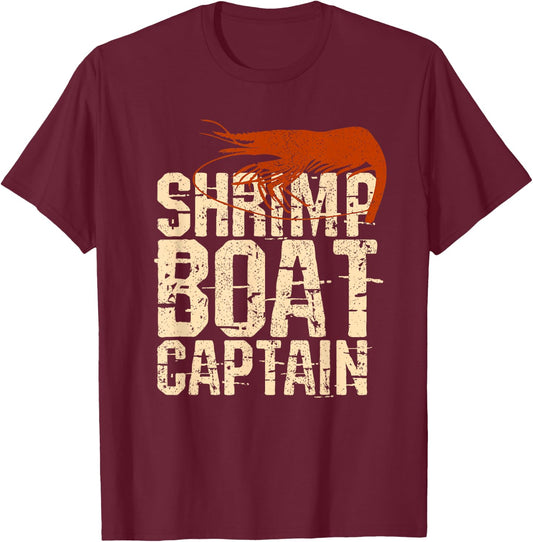 Shrimp Boat Captain Novelty Shrimping Fishing Boat s T-Shirt - T-Shirt | Maroon