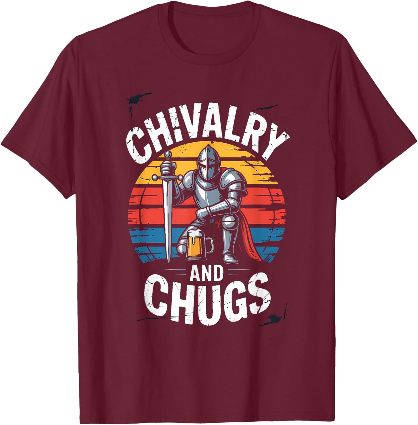 Medieval Knight Beer Chivalry and Chugs Retro Drink T-Shirt - T-Shirt | Maroon
