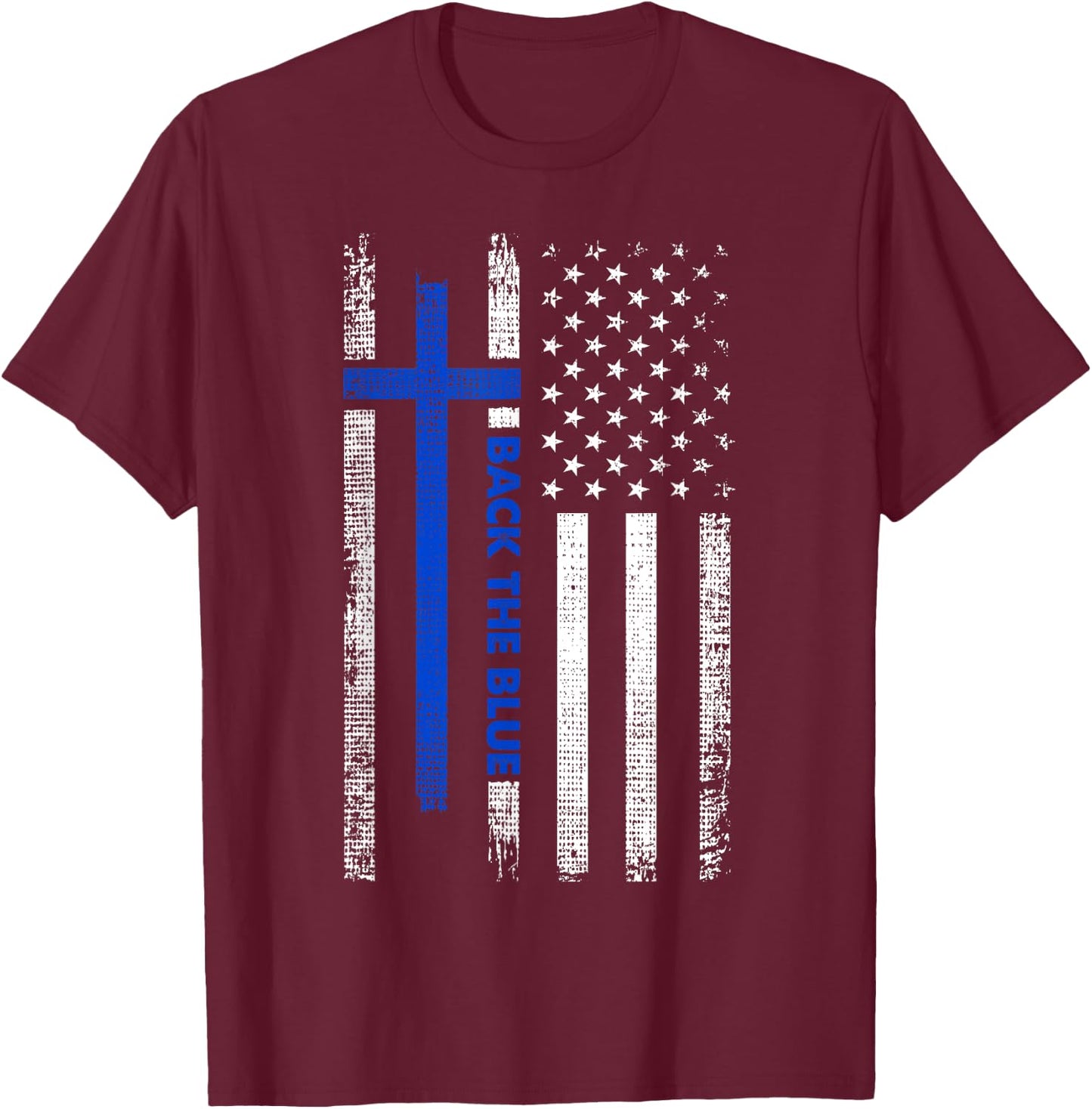 Back The Blue Jesus Faith Cross Police Thin Blue Line Flag T-Shirt - T-Shirt | Maroon