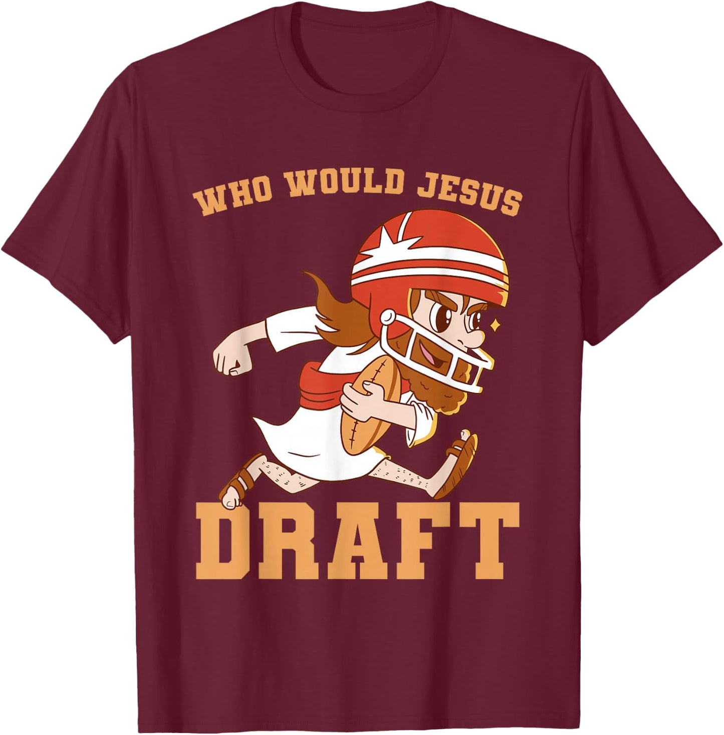 Fantasy Football Who Would Jesus Draft Christian Draft Party T-Shirt - T-Shirt | Maroon
