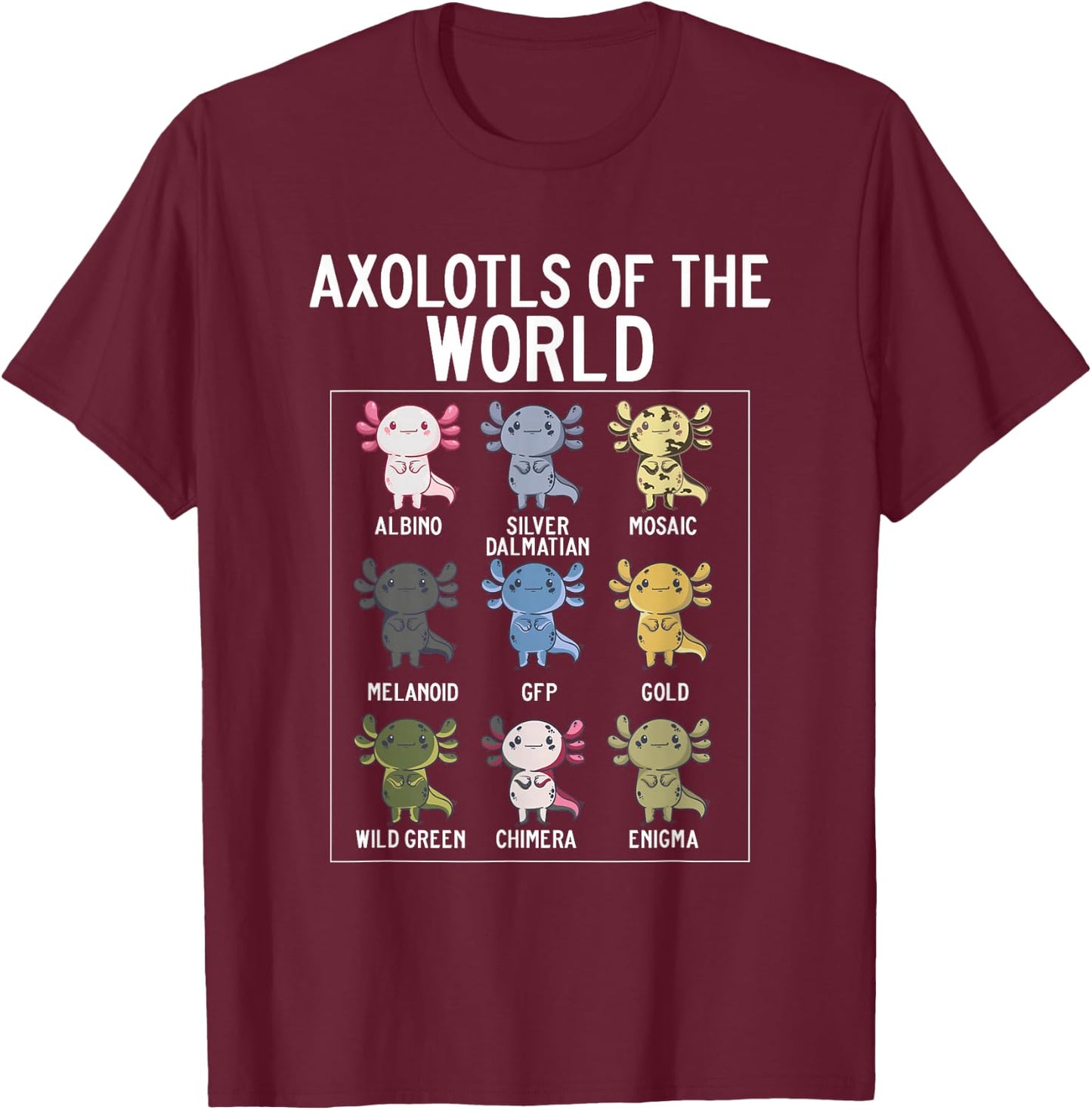 Axolotls Of The World Accessories Costume Clothes Pajamas T-Shirt - T-Shirt | Maroon