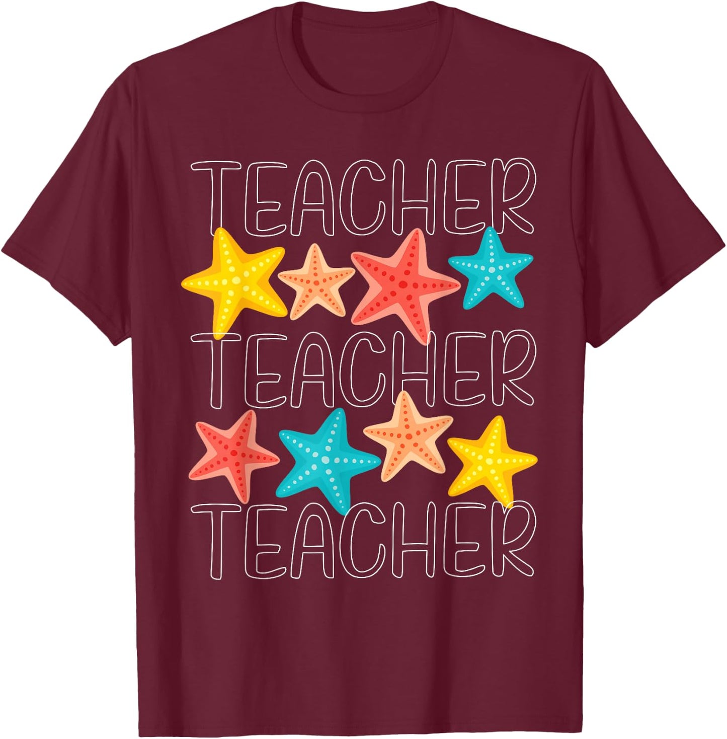 Cute Starfish Teacher Ocean Animal Summer Vacation T-Shirt - T-Shirt | Maroon
