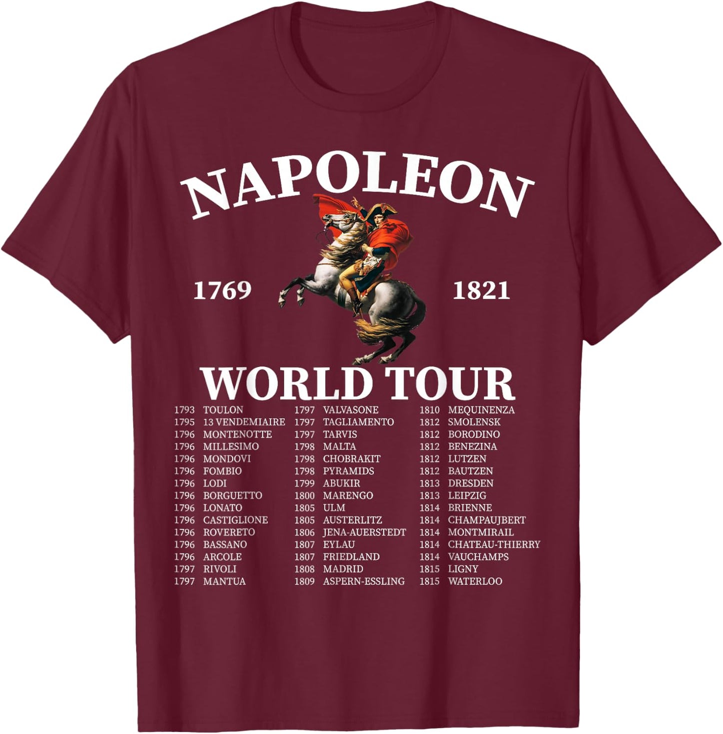 Napoleon Bonaparte World Tour - Frankreich Militärgeschichte T-Shirt - T-Shirt | Maroon