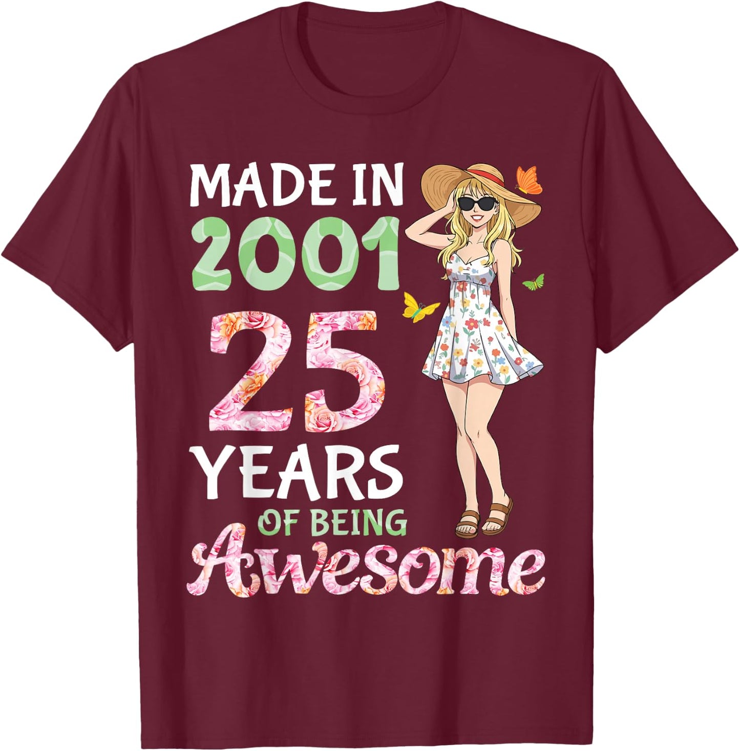 Made in 2001 Flower Girl 25 Years of Being Awesome Birthday T-Shirt - T-Shirt | Maroon