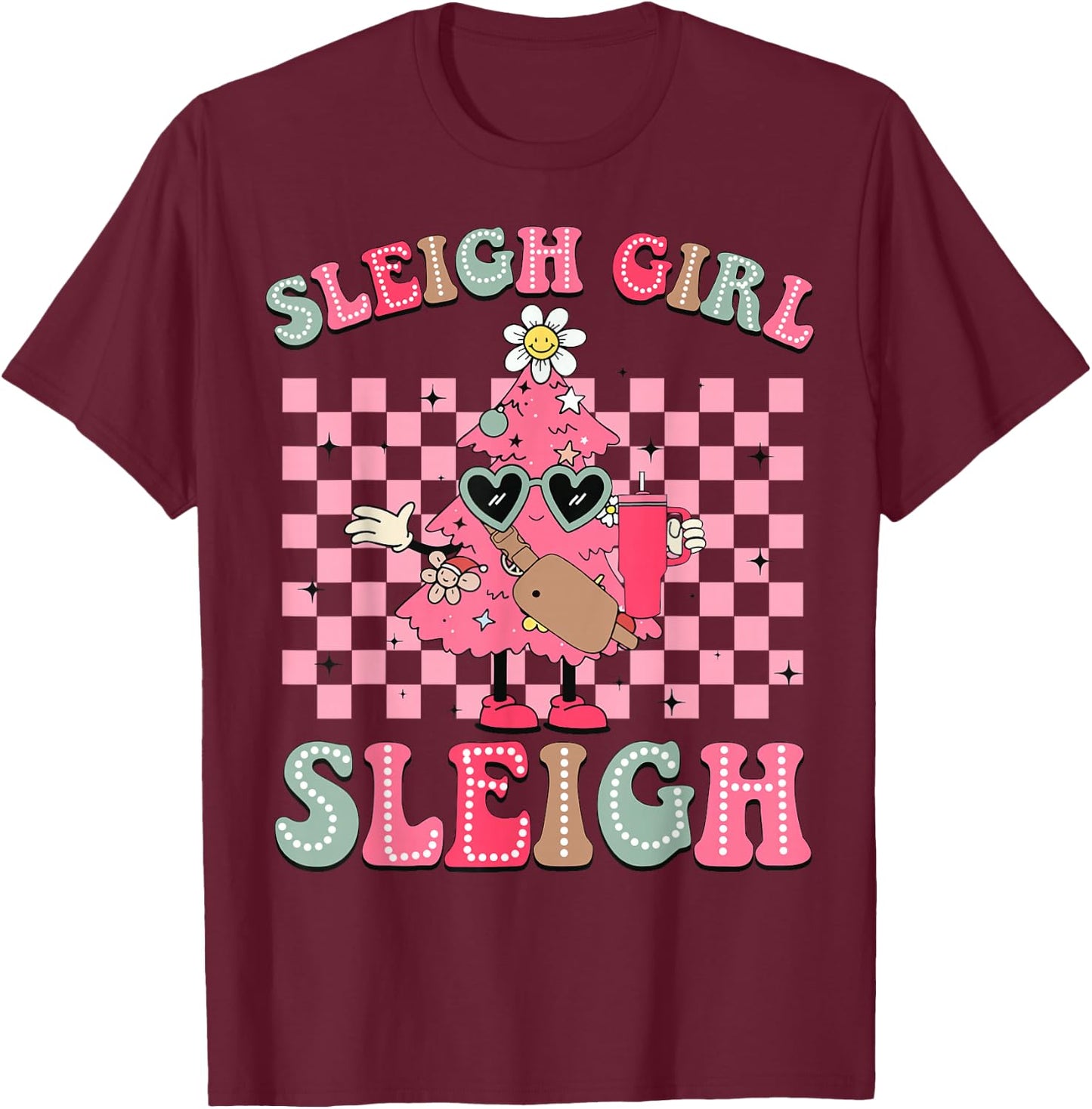 Sleigh Girl Sleigh Pink Christmas Tree Cake Belt Bag Xmas T-Shirt - T-Shirt | Maroon