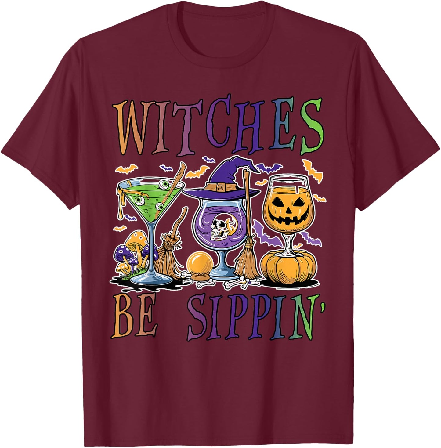 Witches Be Sippin' Funny Halloween Drinking Witch Costume T-Shirt - T-Shirt | Maroon