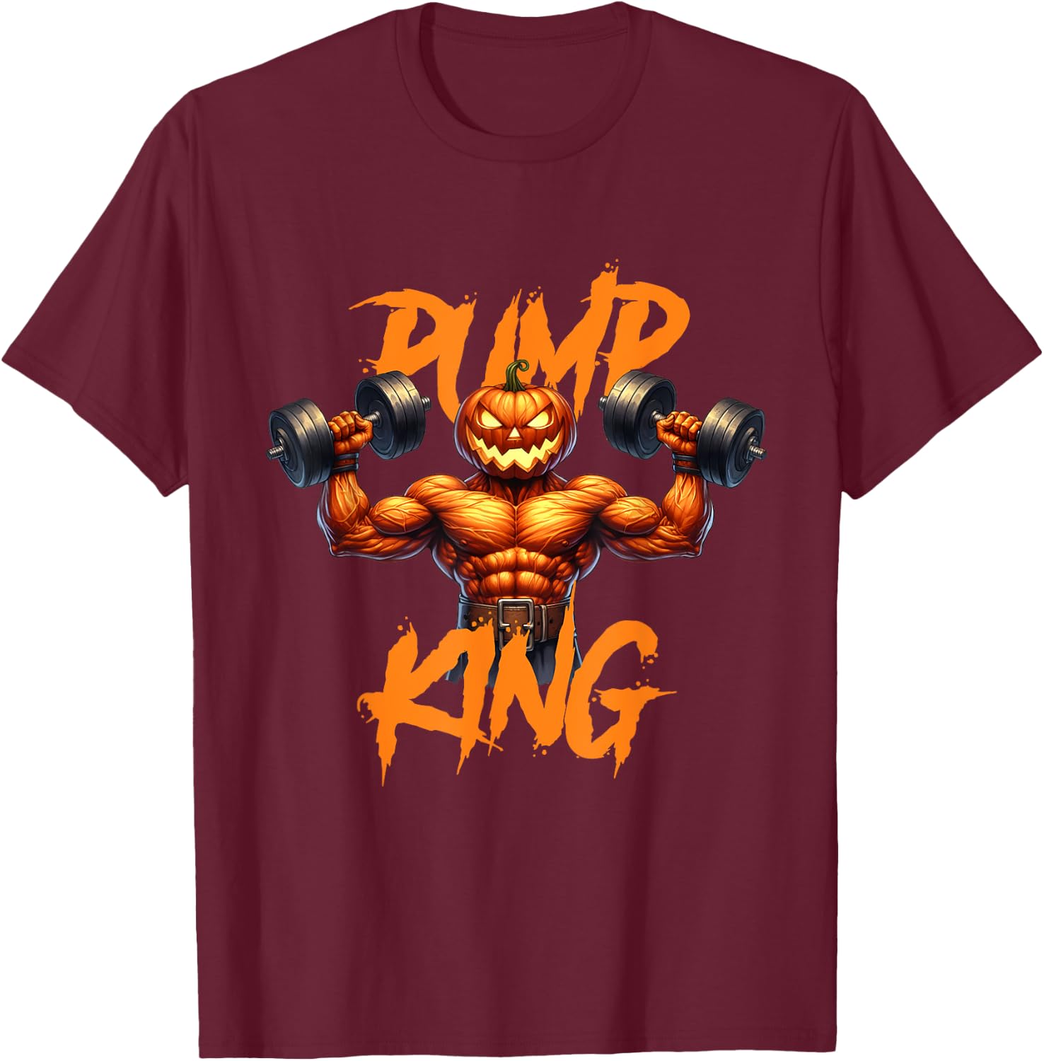 Pump King Gym Workout Lifting Pumpkin Pun Funny Halloween T-Shirt - T-Shirt | Maroon