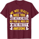 Farewell Colleague We will Really Miss You Colleagues T-Shirt - T-Shirt | Maroon