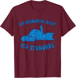Schnarche Nicht Ich Schnurre Schlafen Katzen Schnarchen T-Shirt - T-Shirt | Maroon