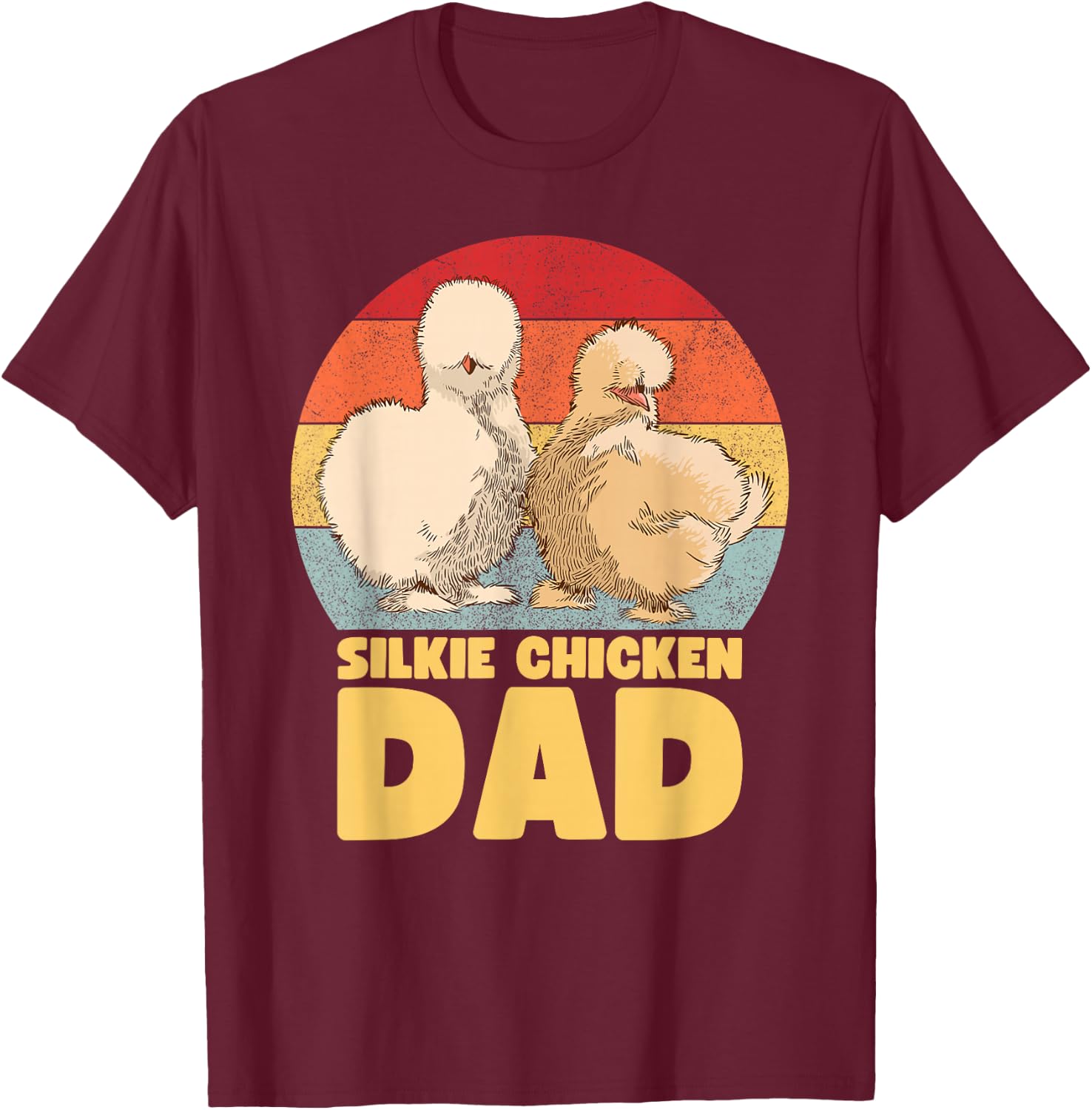 Silkie Chicken Dad T-Shirt - T-Shirt | Maroon