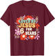 Loved By Jesus For 6 Years 6th Birthday Christian Theme T-Shirt - T-Shirt | Maroon