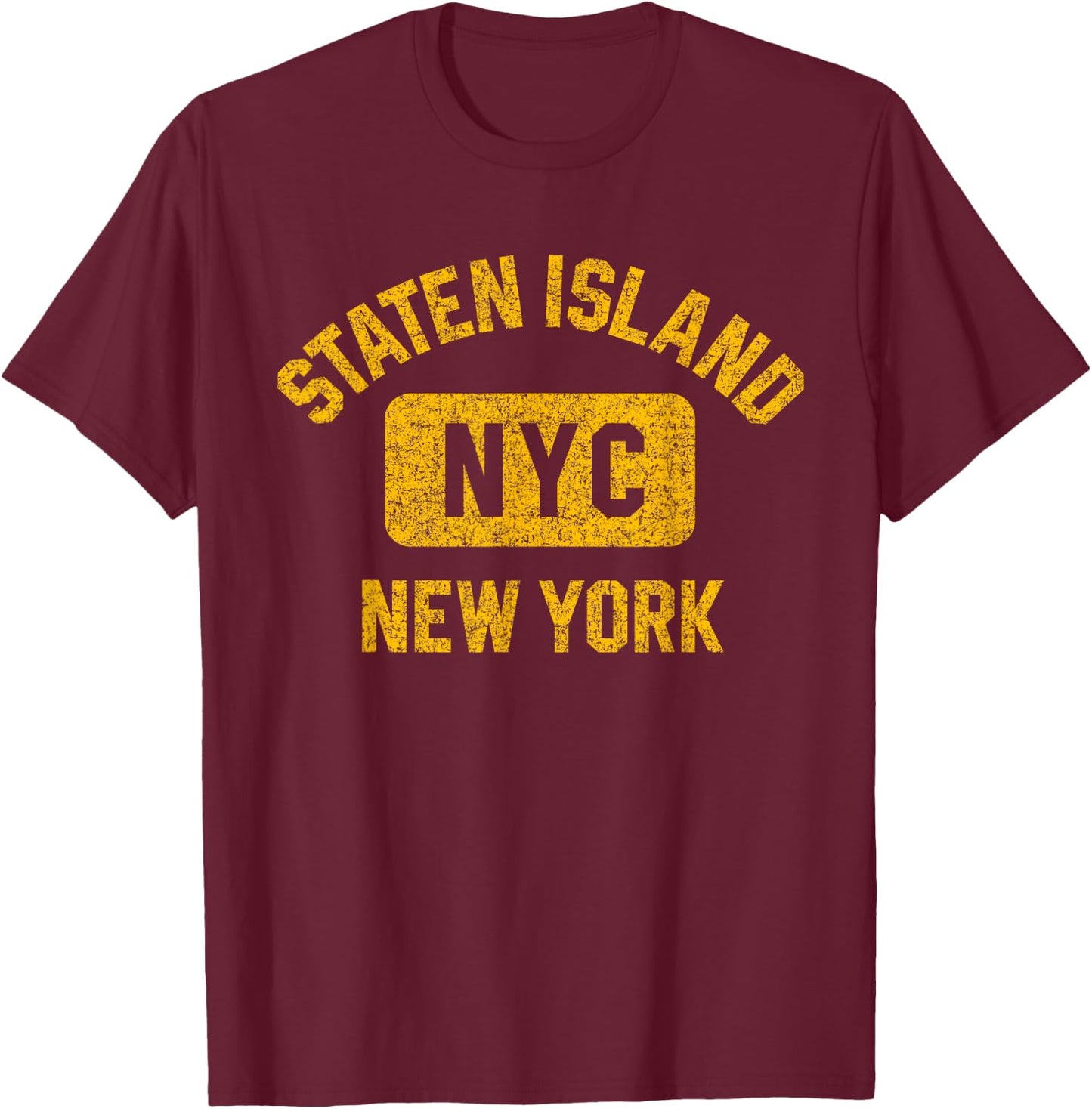 Staten Island NYC Gym Style Distressed Amber Print T-Shirt - T-Shirt | Maroon